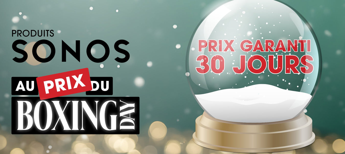 Produits Sonos en Boxing Day 2025 | SONXPLUS Granby