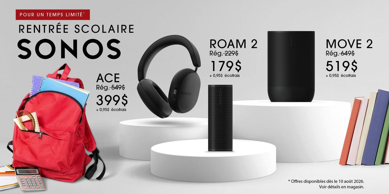 Promotion Rentrée scolaire Sonos | SONXPLUS Granby