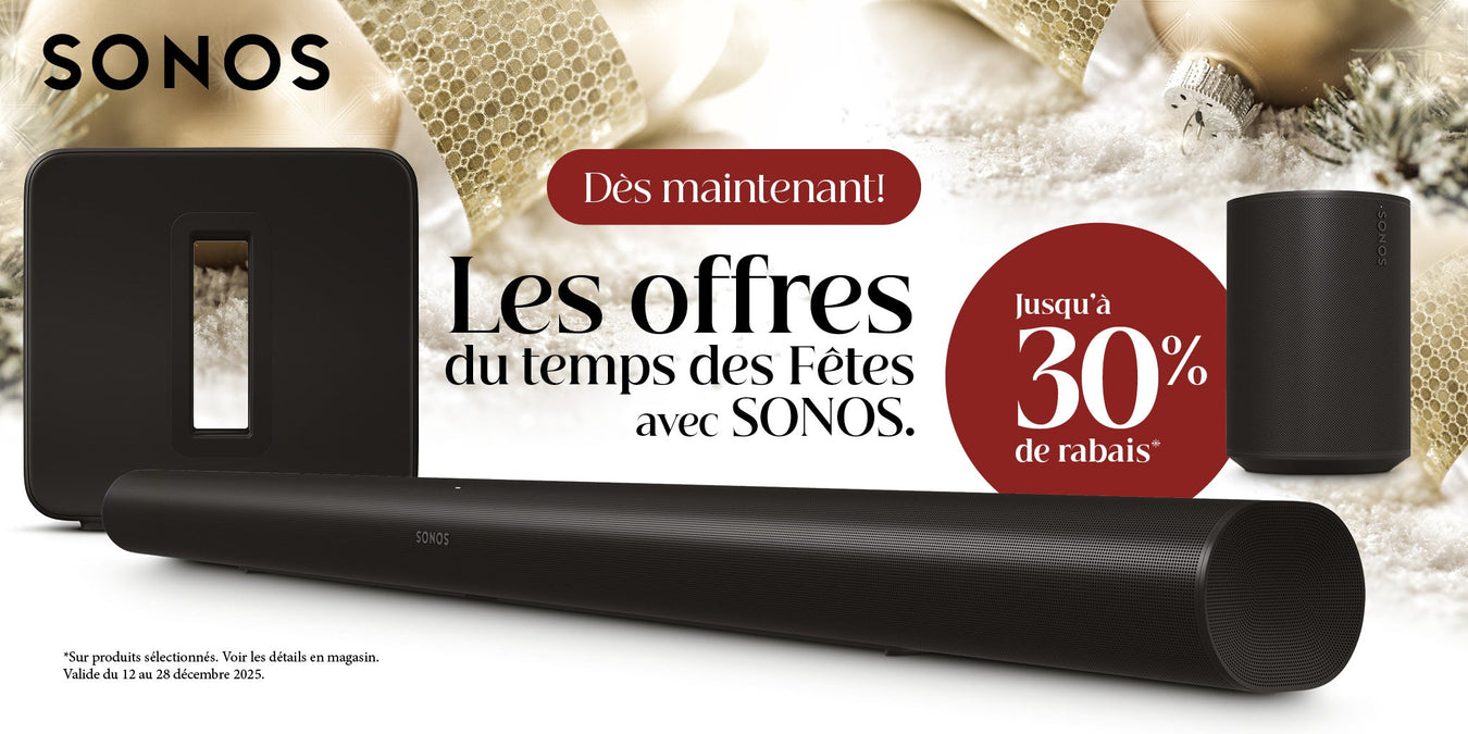 Eligible products during the holiday season with Sonos | SONXPLUS Granby