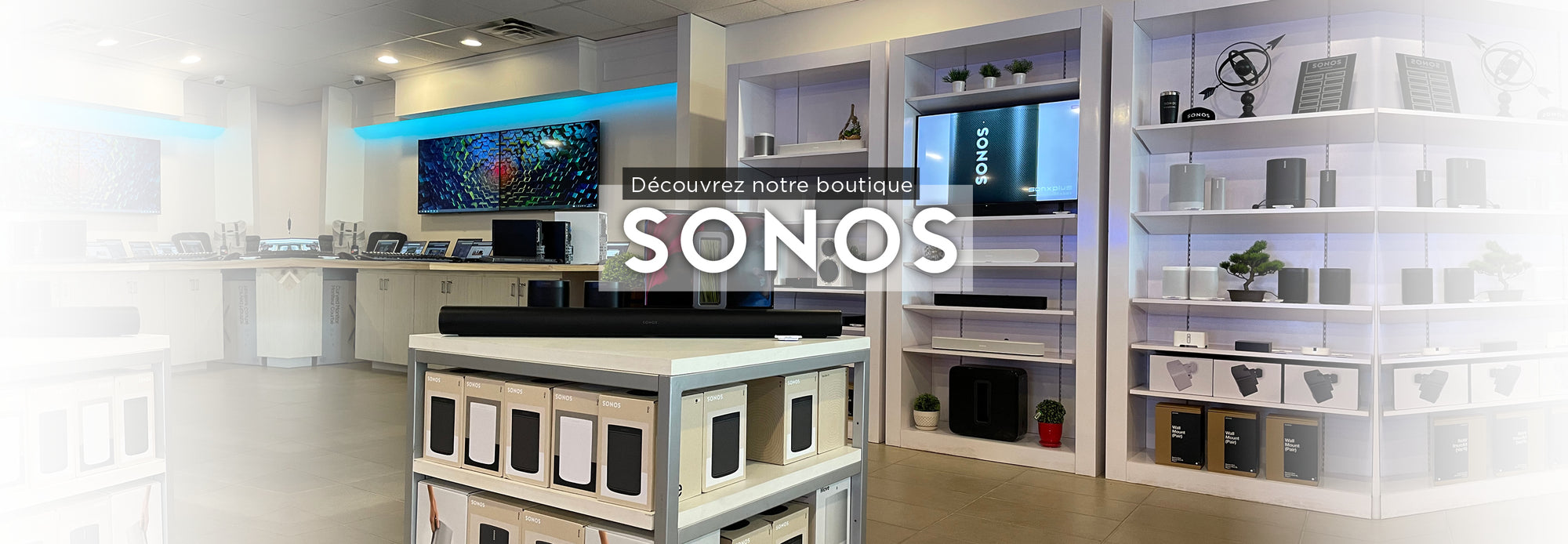 Boutique Sonos Granby | SONXPLUS Granby